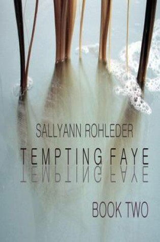 Cover of Tempting Faye - Book Two