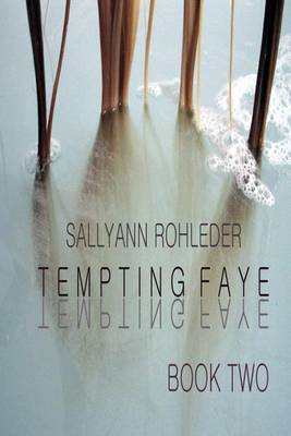 Book cover for Tempting Faye - Book Two