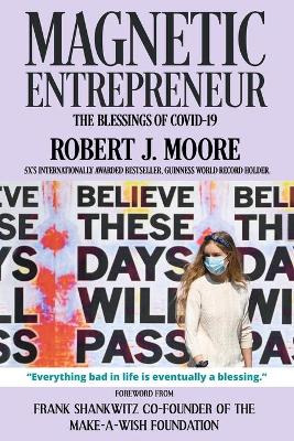 Book cover for Magnetic Entrepreneur - The Blessings of Covid