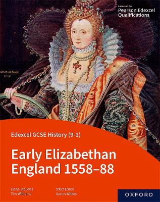 Book cover for Edexcel GCSE History (9-1): Early Elizabethan England 1558-88 Student Book