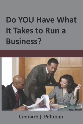 Book cover for Do YOU Have What It Takes to Run a Business?