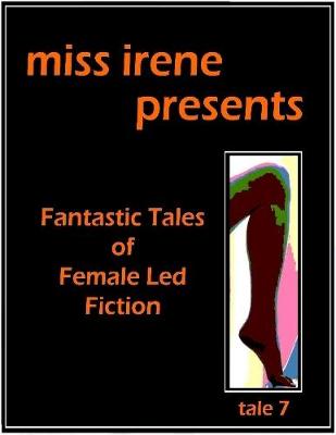 Book cover for Miss Irene Presents - Tale 7