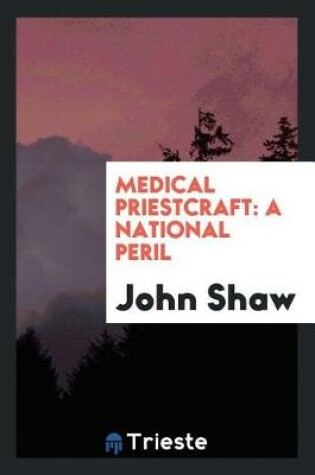 Cover of Medical Priestcraft