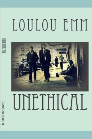 Cover of Unethical