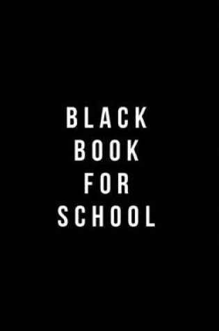 Cover of Black Book For School