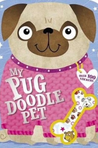 Cover of My Perfect Pug Doodle Pet