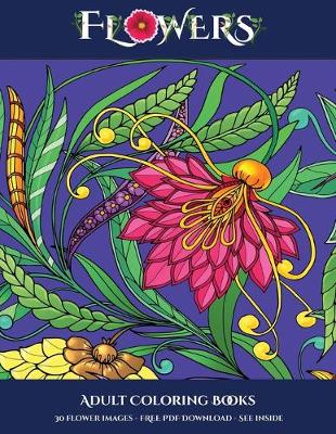 Cover of Adult Coloring Books (Flowers)