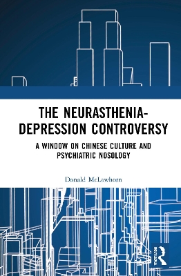 Cover of The Neurasthenia-Depression Controversy