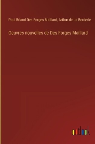 Cover of Oeuvres nouvelles de Des Forges Maillard