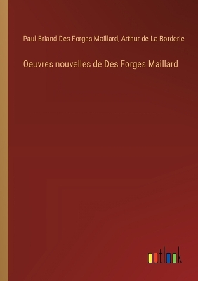 Book cover for Oeuvres nouvelles de Des Forges Maillard