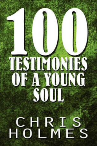 Cover of 100 Testimonies of a Young Soul