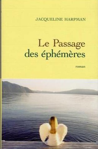 Cover of Le Passage Des Ephemeres