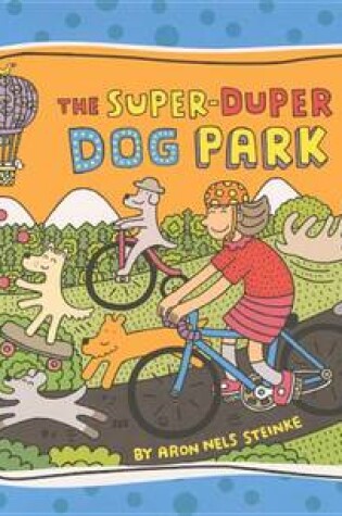 Cover of The Super Duper Dog Park