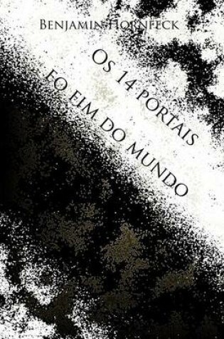 Cover of OS 14 Portais EO Fim Do Mundo