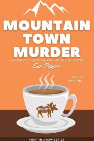 Mountain Town Murder