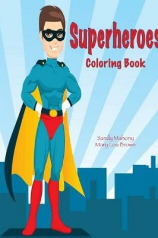 Cover of Superheroes Coloring Book