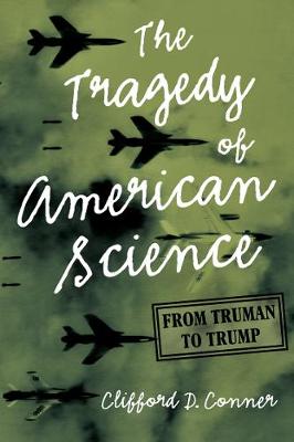 Cover of The Tragedy of American Science