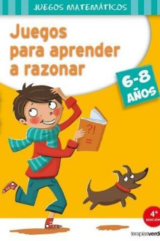 Cover of Juegos Para Aprender a Razonar (6-8 Anos)