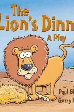 Cover of Rigby Star Guided 1 Yellow Level: The Lion's Dinner, A Play Pupil Book (single)