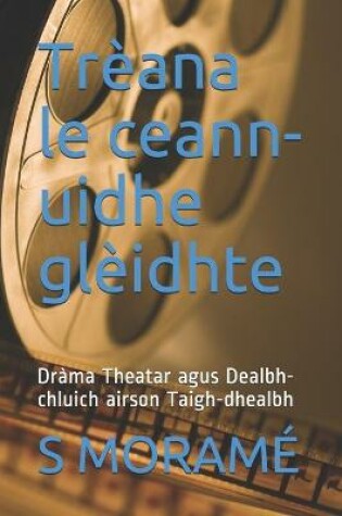 Cover of Trèana le ceann-uidhe glèidhte