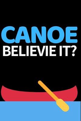 Book cover for Canoe Believe It?