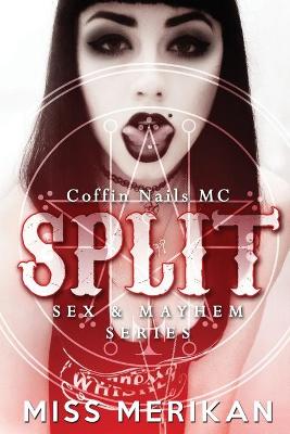 Cover of Split - Coffin Nails MC