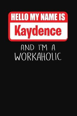 Book cover for Hello My Name Is Kaydence