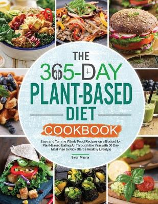 Book cover for The 365-Day Plant-Based Diet Cookbook