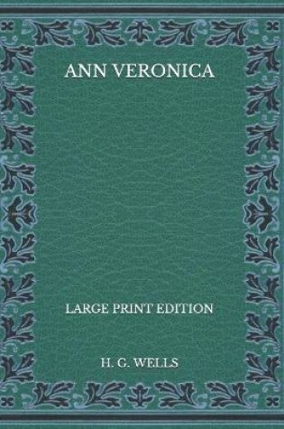 Cover of Ann Veronica - Large Print Edition
