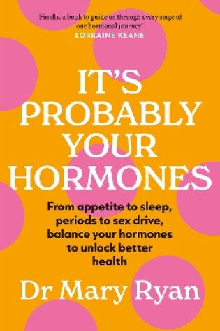 Cover of It's Probably Your Hormones