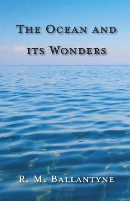 Book cover for The Ocean And Its Wonders
