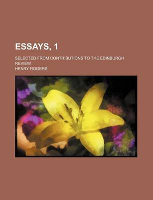 Book cover for Essays, 1; Selected from Contributions to the Edinburgh Review