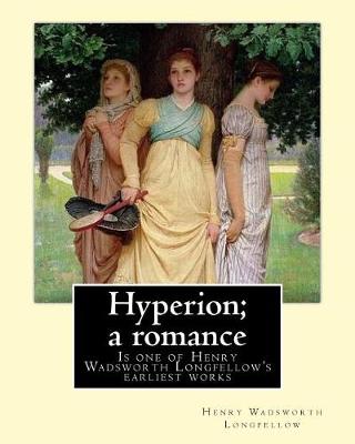 Book cover for Hyperion; a romance. By