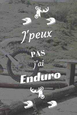 Book cover for J'peux pas j'ai Enduro