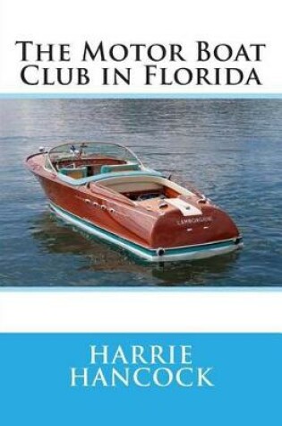 Cover of The Motor Boat Club in Florida