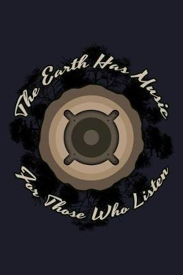 Book cover for The Earth Has Music for Those Who Listen