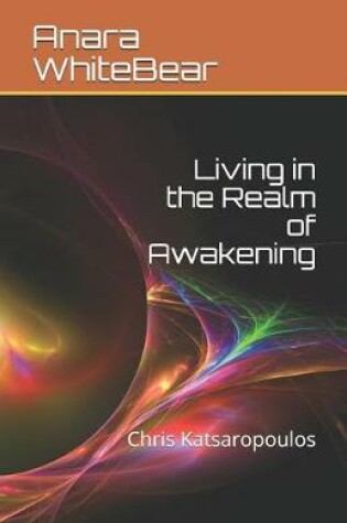 Cover of Living in the Realm of Awakening