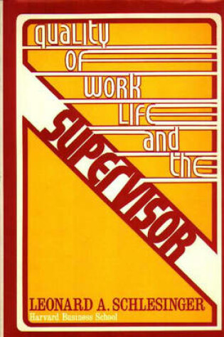 Cover of Quality of Worklife and the Supervisor