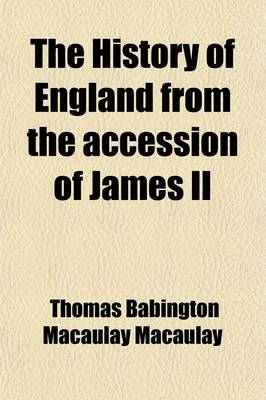 Book cover for The History of England from the Accession of James II, 2 Volume 1