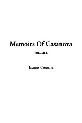 Book cover for Memoirs of Casanova, V6