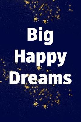 Book cover for Big Happy Dreams