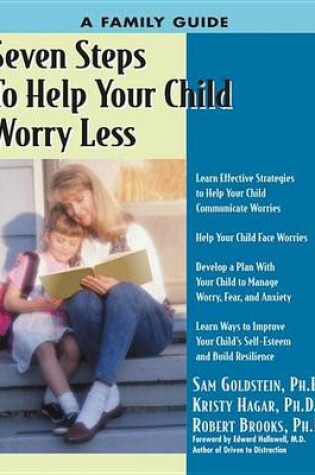 Cover of Seven Steps to Help Your Child Worry Less: A Family Guide