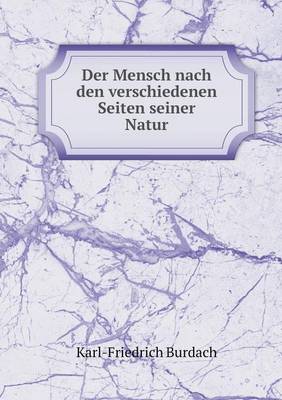 Book cover for Der Mensch nach den verschiedenen Seiten seiner Natur