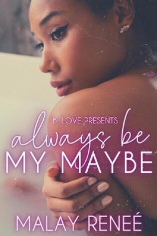 Cover of Always Be My Maybe