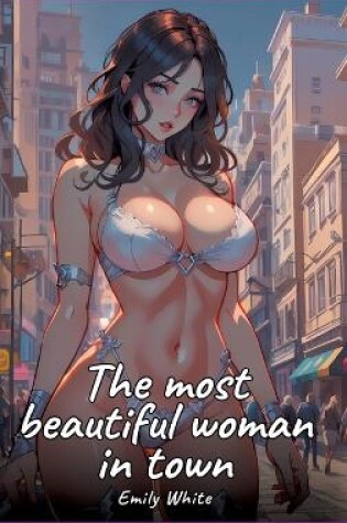 Cover of The most beautiful woman in town