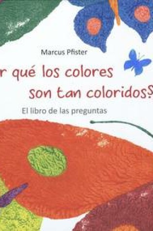 Cover of Por Qu' Los Colores Son Tan Coloridos?