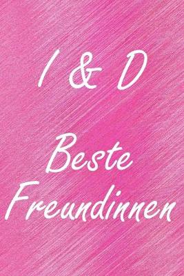 Book cover for I & D. Beste Freundinnen