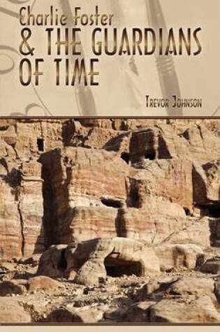 Cover of Charlie Foster & The Guardians of Time