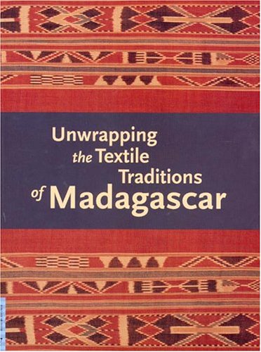 Book cover for Unwrapping the Textile Traditions of Madagascar