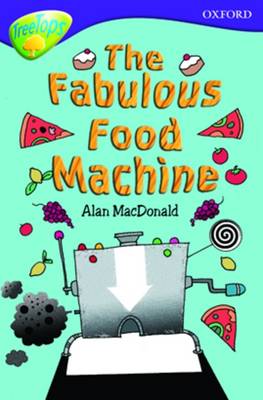 Book cover for Oxford Reading Tree Treetops Fiction Level 11B Fabulous Food Machine